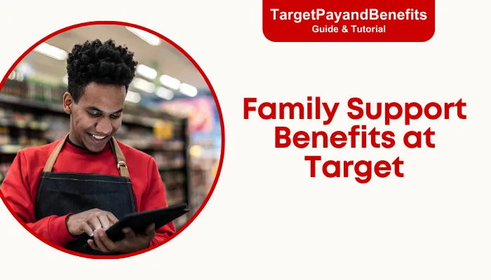 Family Support Benefits at Target Family Support Benefits at Target