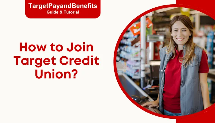 How to Join Target Credit Union? How to Join Target Credit Union?