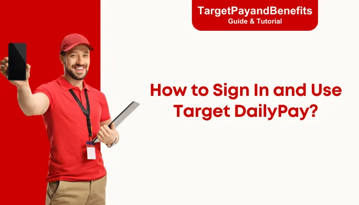 How to Sign In and Use Target DailyPay?