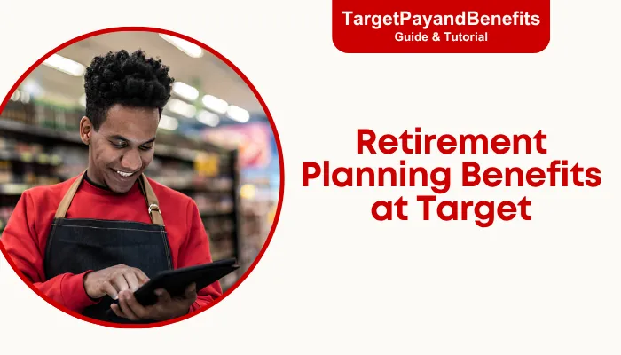 Retirement Planning Benefits at Target Retirement Planning Benefits at Target