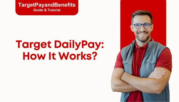 Target DailyPay: How It Works?