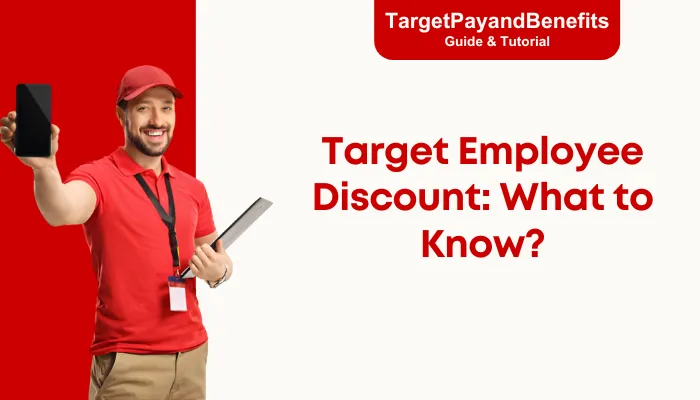 Target Employee Discount: What to Know? Target Employee Discount: What to Know?