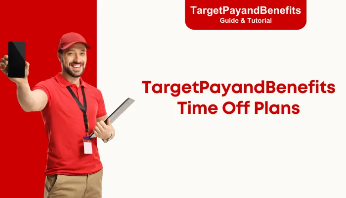 TargetPayandBenefits Time Off Plans TargetPayandBenefits Time Off Plans