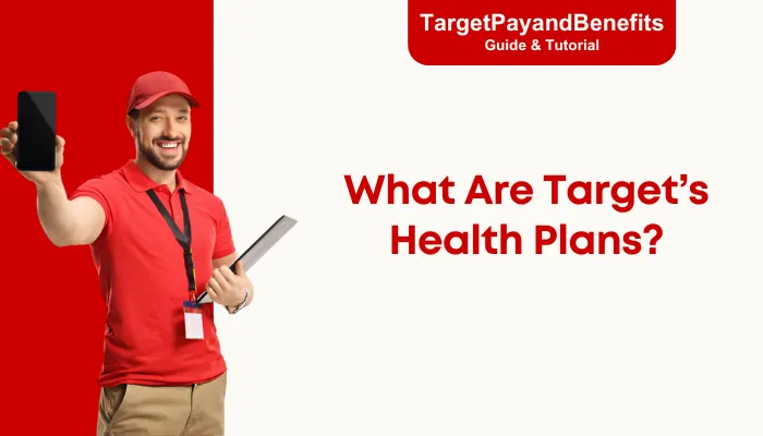 What Are Target’s Health Plans? What Are Target’s Health Plans?
