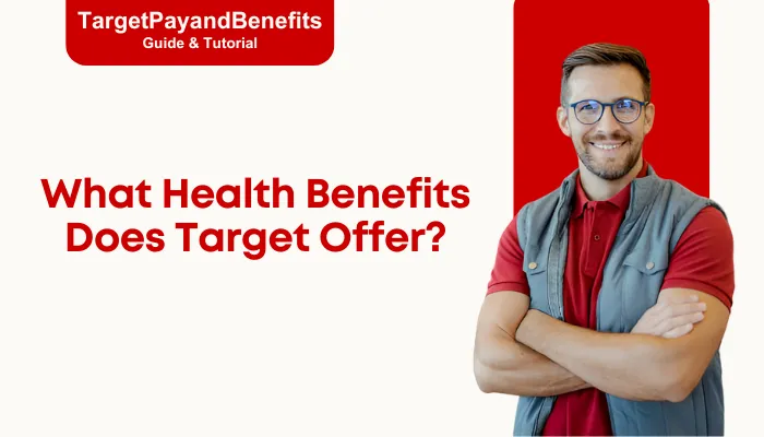 What Health Benefits Does Target Offer? What Health Benefits Does Target Offer?