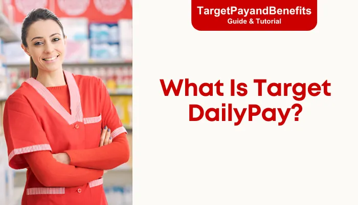 What Is Target DailyPay?